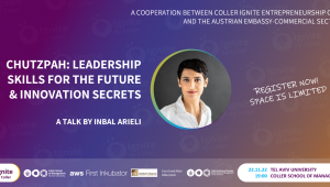 Ignite Event- Lecture in English -Inbal Arieli-Chutzpah: Leadership Skills for the Future & Innovation Secrets